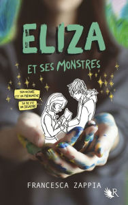 Title: Eliza et ses monstres, Author: Francesca Zappia