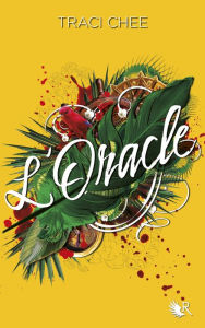 Title: La Lectrice - Livre II - L'Oracle, Author: Traci Chee