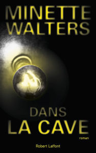 Title: Dans la cave, Author: Minette Walters