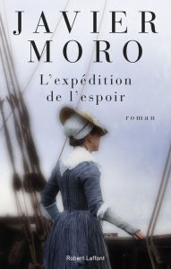 Title: L'Expédition de l'espoir, Author: Javier Moro