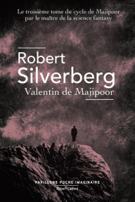 Title: Valentin de Majipoor, Author: Robert Silverberg