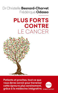 Title: Plus forts contre le cancer, Author: Christelle Besnard-Charvet