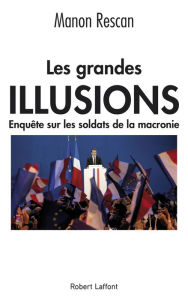 Title: Les Grandes Illusions, Author: Manon Rescan