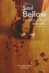 Title: Le Coeur à bout de souffle, Author: Saul Bellow