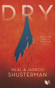 Title: Dry - édition française, Author: Neal Shusterman