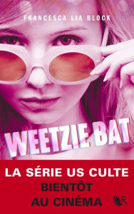 Title: Weetzie Bat, Author: Francesca Lia Block