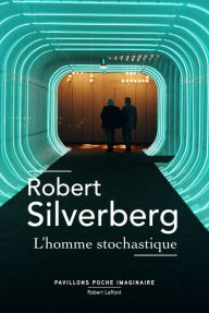 Title: L'Homme stochastique, Author: Robert Silverberg