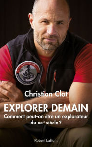 Title: Explorer demain, Author: Christian Clot