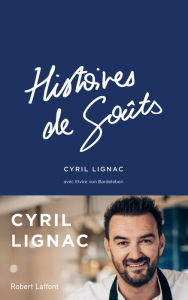 Title: Histoires de goûts, Author: Cyril Lignac