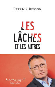 Title: Les Lâches et les autres, Author: Patrick Besson