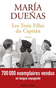 Title: Les Trois Filles du Capitán, Author: María Dueñas