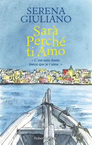 Title: Sarà Perché ti Amo, Author: Serena Giuliano