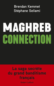 Title: Maghreb connection, Author: Brendan Kemmet