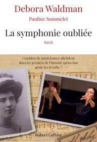 Title: La Symphonie oubliée, Author: Pauline Sommelet