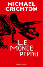 Le monde perdu: Jurassic Park, tome 2 / The Lost World