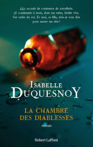 Title: La Chambre des diablesses, Author: Isabelle Duquesnoy