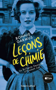Title: Leçons de chimie - La Brillante destinée d'Elizabeth Zott, Author: Bonnie Garmus