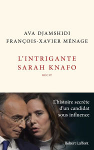 Title: L'Intrigante Sarah Knafo, Author: Ava Djamshidi