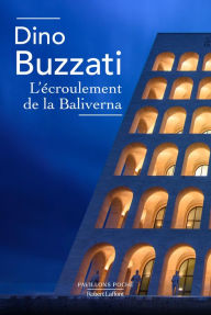 Title: L'Écroulement de la Baliverna, Author: Dino Buzzati