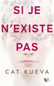 Title: Si je n'existe pas, Author: Cat Kueva