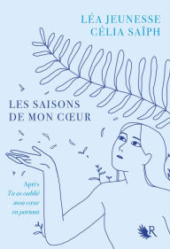 Title: Les Saisons de mon coeur, Author: Léa Jeunesse