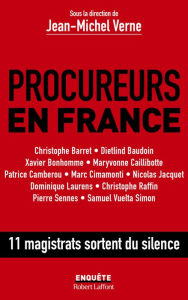 Title: Procureurs en France - 12 magistrats sortent du silence, Author: Groupe Robert Laffont