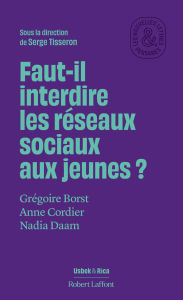 Title: Faut-il interdire les réseaux sociaux aux jeunes ?, Author: Collectif