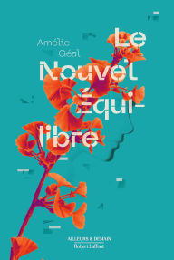 Title: Le Nouvel Equilibre - Prix Ailleurs & Demain du futur optimiste, Author: Amélie Géal