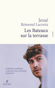 Title: Les Bateaux sur la terrasse, Author: Jessé Rémond Lacroix