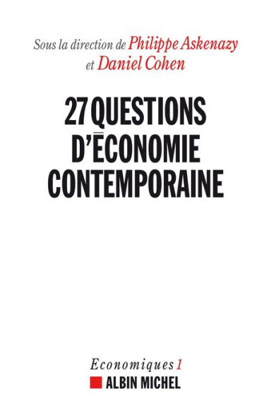 27 questions d'économie contemporaine: Economiques 1