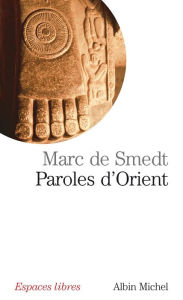 Title: Paroles d'Orient, Author: Marc de Smedt