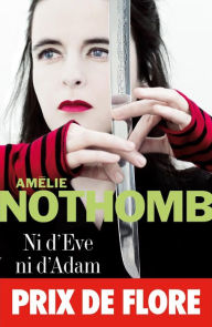Title: Ni d'Eve ni d'Adam (Tokyo Fiancée), Author: Amélie Nothomb