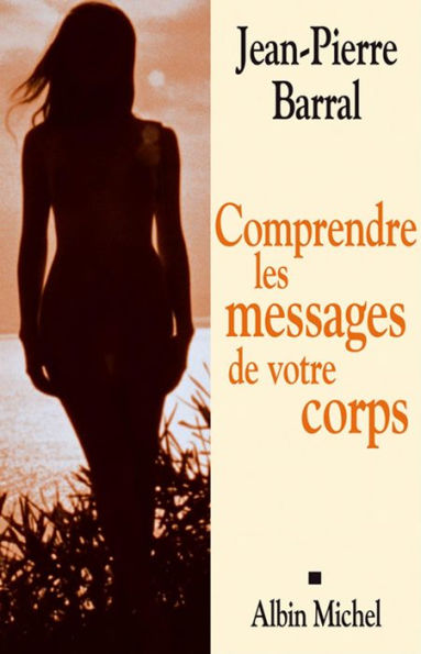 Comprendre les messages de votre corps