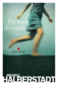 Title: Un Écart de conduite, Author: Michèle Halberstadt