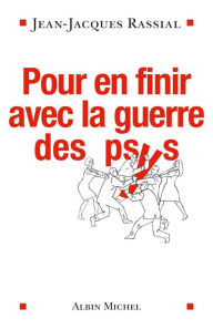 Title: Pour en finir avec la guerre des psys, Author: Jean-Jacques Rassial