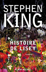 Title: Histoire de Lisey, Author: Stephen King