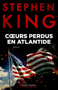 Title: Coeurs perdus en Atlantide, Author: Stephen King