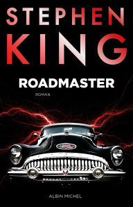 Title: Roadmaster, Author: Stephen King