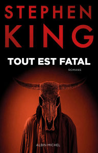 Title: Tout est fatal, Author: Stephen King