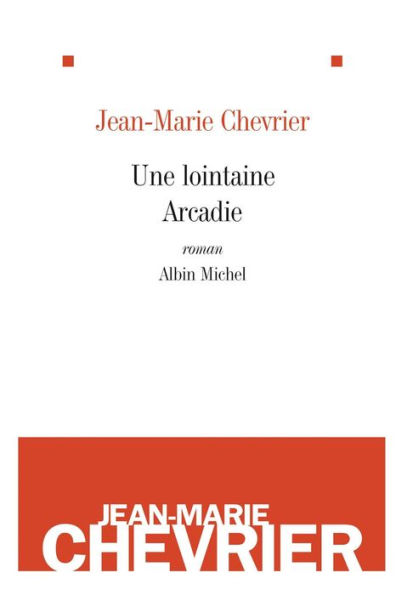 Une lointaine Arcadie