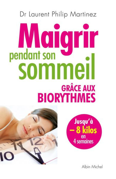 Maigrir pendant son sommeil grâce aux biorythmes