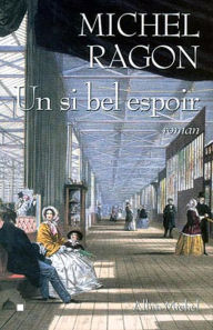 Title: Un si bel espoir, Author: Michel Ragon