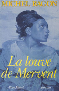 Title: La Louve de Mervent, Author: Michel Ragon