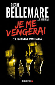 Title: Je me vengerai, Author: Pierre Bellemare