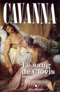 Title: Le Sang de Clovis, Author: François Cavanna