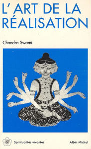 Title: L'Art de la réalisation, Author: Chandra Swami