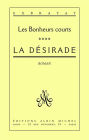 La Désirade: Les Bonheurs courts - tome 4