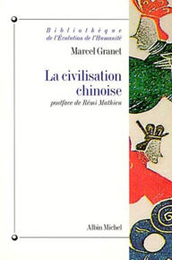 Title: La Civilisation chinoise: La vie publique et la vie privée, Author: Marcel Granet