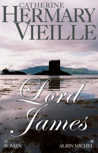 Title: Lord James, Author: Catherine Hermary-Vieille