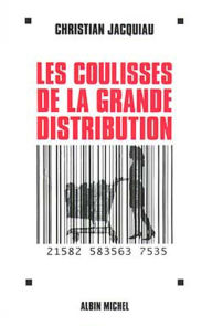 Title: Les Coulisses de la grande distribution, Author: Christian Jacquiau